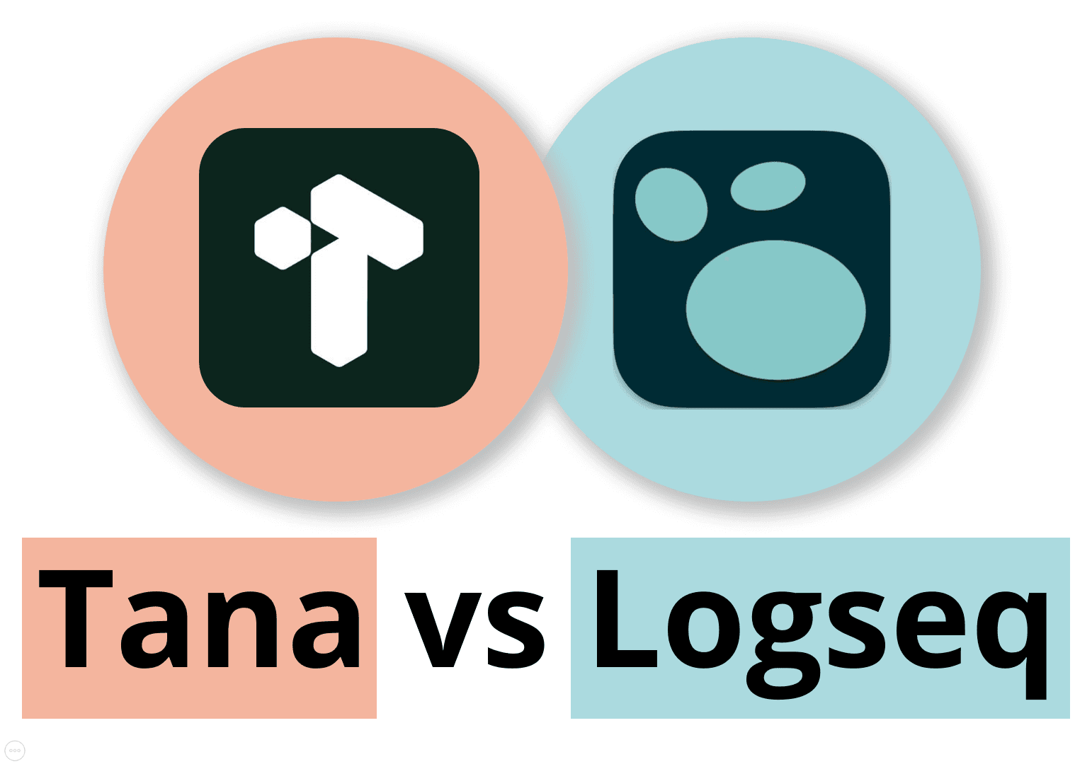 Tana vs Logseq comparison